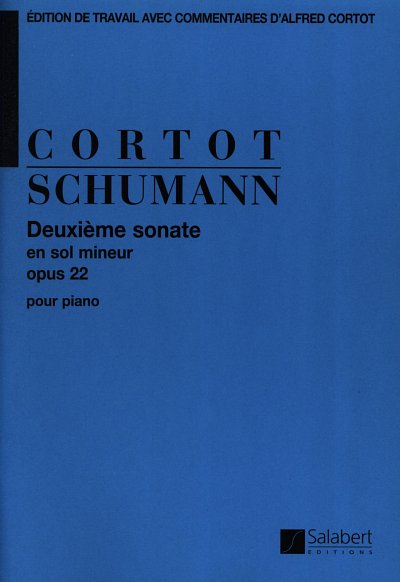 R. Schumann: Sonate 2 g-moll Opus 22 (Cortot), Klav