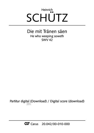 H. Schütz: Die mit Tränen säen dorisch SWV 42 (1619)