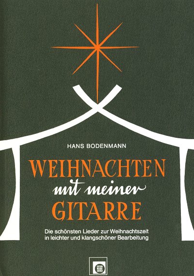H. Bodenmann: Weihnachten Mit Meiner Gitarre