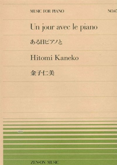Kaneko, Hitomi: Un jour avec le piano Nr. 479