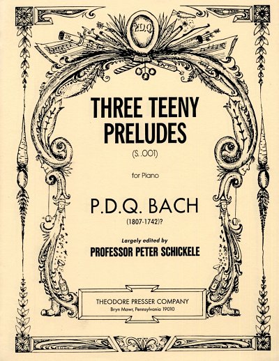 P. Schickele: Three Teeny Preludes, Klav