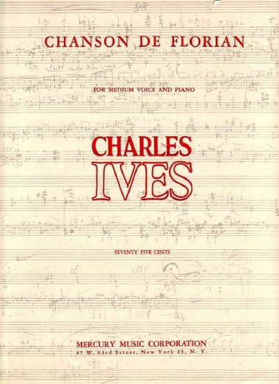 Ives, Charles E.: Chanson De Florian