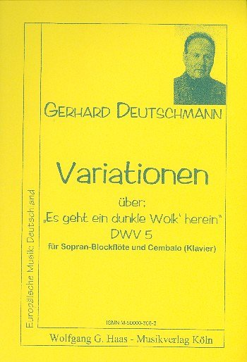 G. Deutschmann: Variationen (Es Geht Eine Dunkle Wolk' Herein) Dwv 5