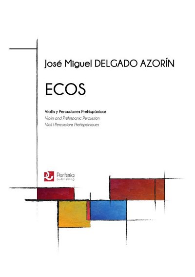 Ecos for Violin and Prehispanic Percussions (Bu)