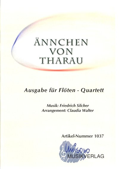 F. Silcher: Ännchen von Tharau