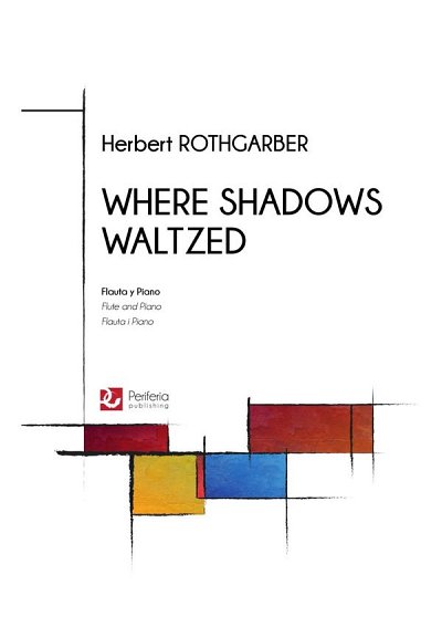 Where Shadows Waltzed for Flute and Piano