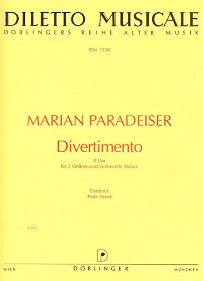 Paradiser Marian: Divertimento B-Dur Diletto Musicale