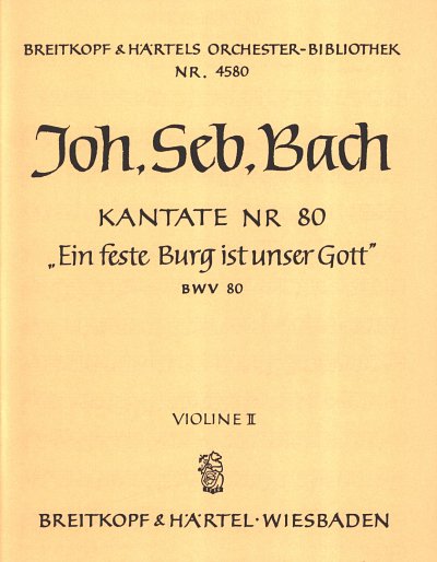 J.S. Bach: Kantate BWV 80 'Ein feste Bu., Sinfonieorchester
