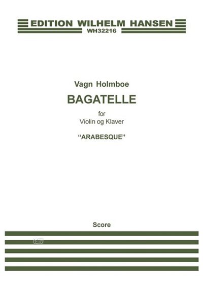 V. Holmboe: Bagatelle Nr.1 'Arabesque', VlKlav (KlavpaSt)