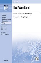 G. Bob Beers, Greg Gilpin: The Peace Carol SAB