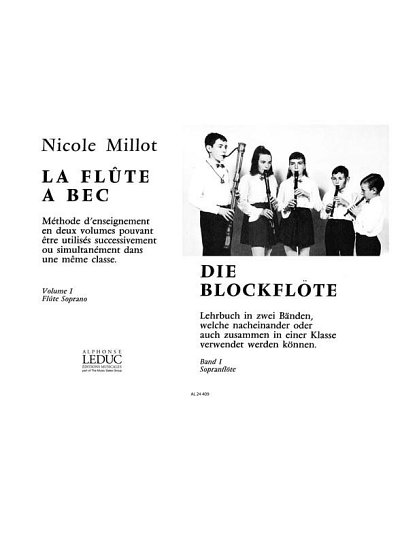 Nicole Millot: La Flûte a Bec Vol.1: Soprano (Part.)