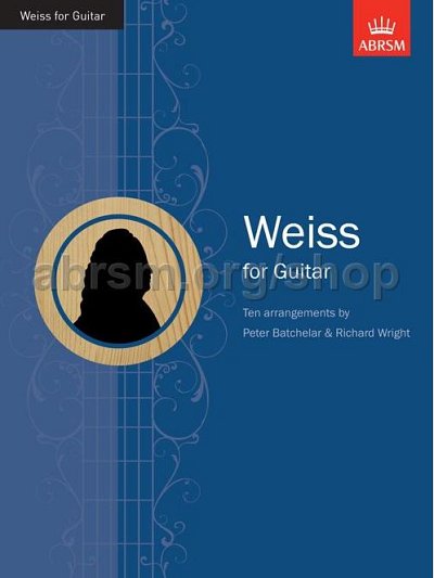 S.L. Weiss: Weiss for Guitar