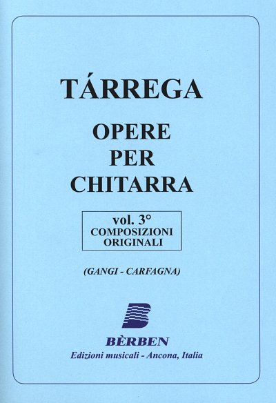 F. Tárrega: Opere Per Chitarra 3, Git (Part.)