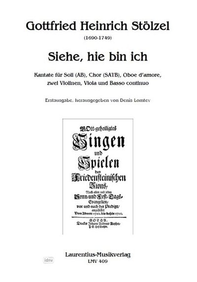 G.H. Stölzel: Siehe, hie bin ich (1721)