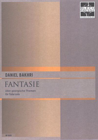 D. Bakhri: Fantasie über georgische Themen, Tb