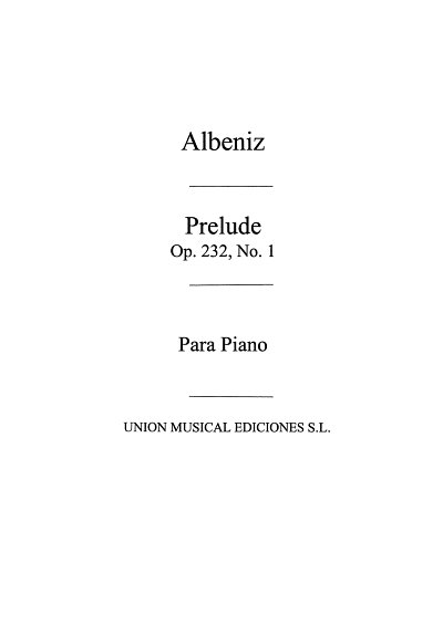 I. Albéniz: Prelude No.1 From Cantos De Espana Op.232, Klav