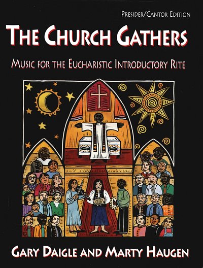 M. Haugen: The Church Gathers - Choral, Ch