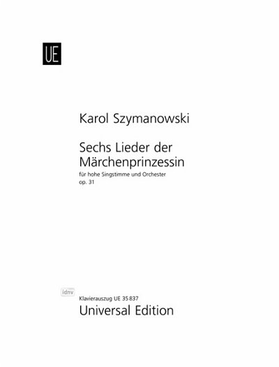  Szymanowsky: Sechs Lieder der Märchenprinzes, GesSKlav (KA)