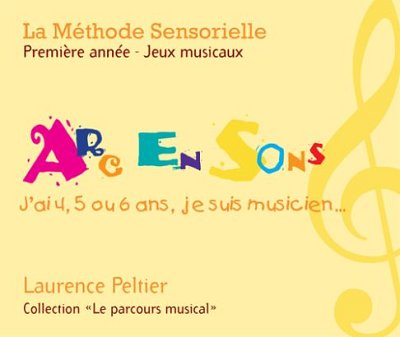 L. Peltier: La méthode sensorielle, 1ère année, Jeux musicaux