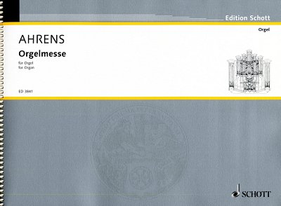 J. Ahrens: Orgelmesse , Org