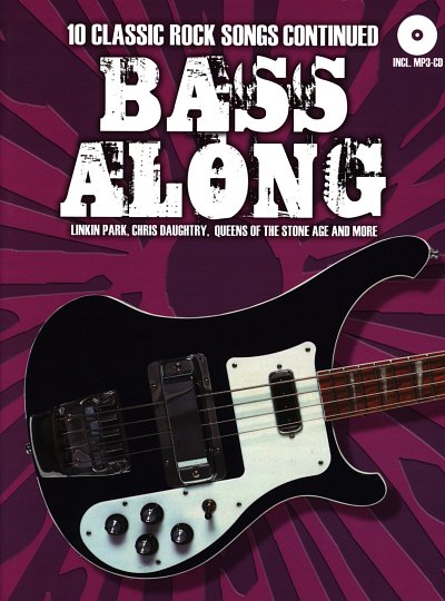 Bass Along: Classic Rock Continued, EBass (TABCD)