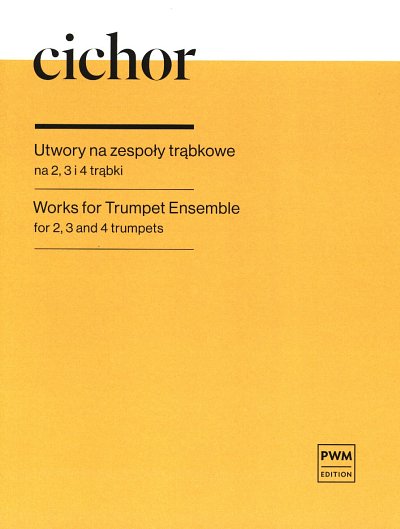 S. Cichor: Works For Trumpet Ensemble, 2-4Trp (Pa+St)