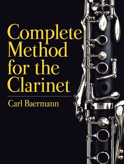 C. Baermann: Complete Method For Clarinet, Klar