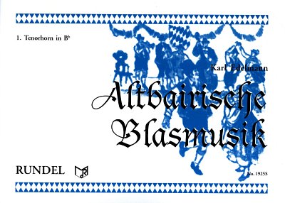 K. Edelmann: Altbairische Blasmusik, Blask (Thrn1B)