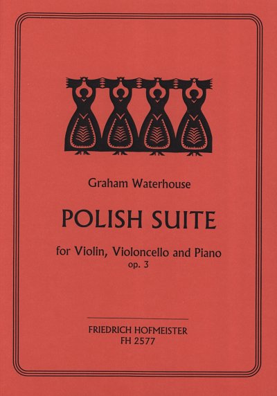 G. Waterhouse: Polish Suite op. 3, Klavtrio (Pa+St)