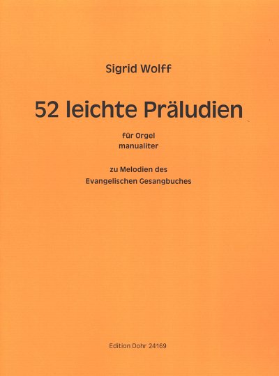 S. Wolff: 52 leichte Präludien, Orgm