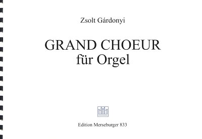 Z. Gardonyi: Grand choeur, Org