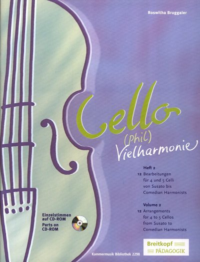 R. Bruggaier: Cello-(Phil)Vielharmonie 2, 4-5Vc (+CDRom)