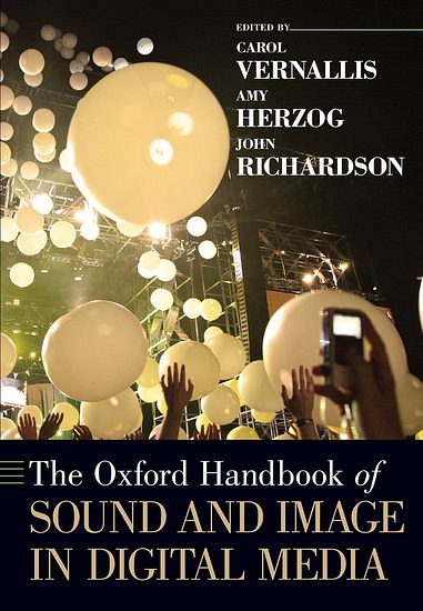 C. Vernallis: Oxford Handbook of Sound and Image in Dig (Bu)