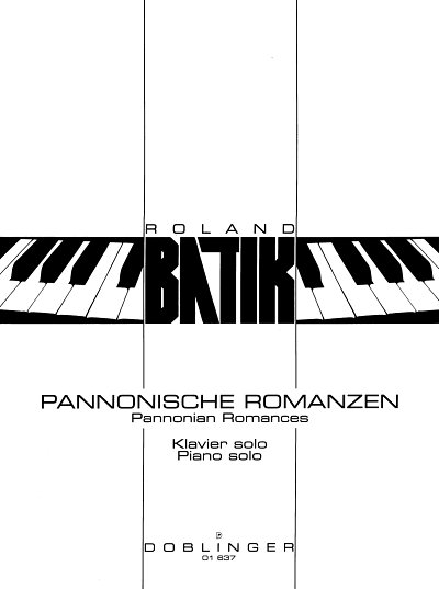 Batik Roland: Pannonische Romanzen