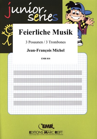 J. Michel: Feierliche Musik, 3Pos