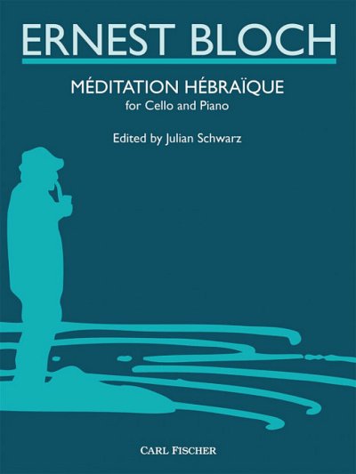 E. Bloch: Méditation Hébraïque