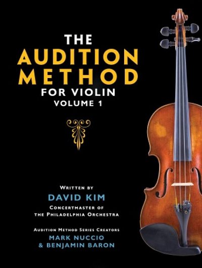 D. Kim: The Audition Method for Violin - Volume 1, Ges/Mel