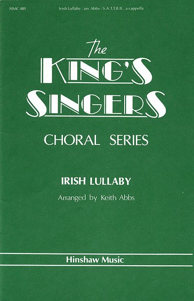 King's Singers: Irish Lullaby, Gch6 (Chpa)