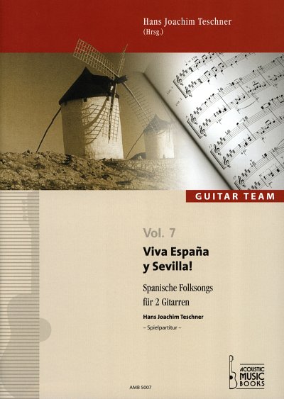 Viva Espana Y Sevilla Guitar Team 7