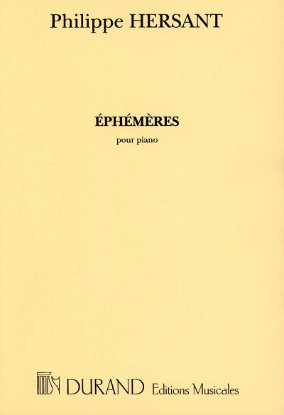 P. Hersant: Ephemeres, Pour Piano , Klav