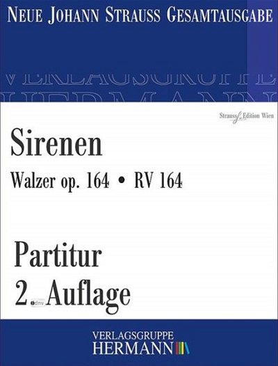 J. Strauß (Sohn): Sirenen op. 164/ RV 164, Sinfo (Part.)