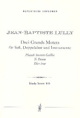 J.-B. Lully: Drei Grands Motets, GsGchOrch