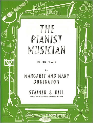 M. Donington: The Pianist Musician (Beginners) 2