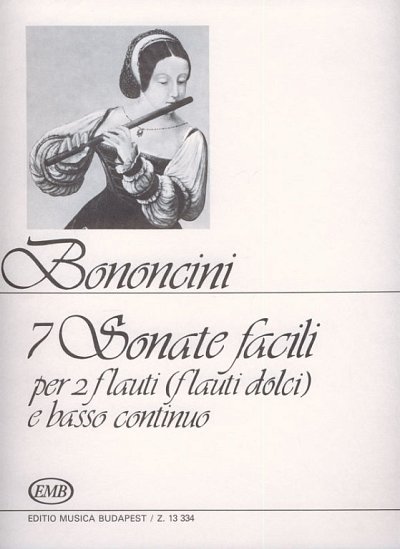G. Bononcini: 7 Sonate facili, 2FlBc (Pa+St)