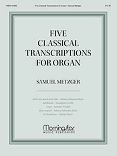 J.S. Bach: Five Classical Transcriptions for Organ