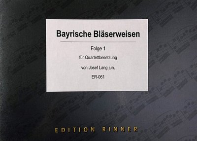 J. Lang: Bayrische Bläserweisen 1, 4Blech (Pa+St)
