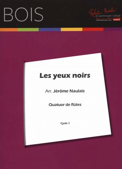 (Traditional): Les yeux noirs, 4Fl (Pa+St)