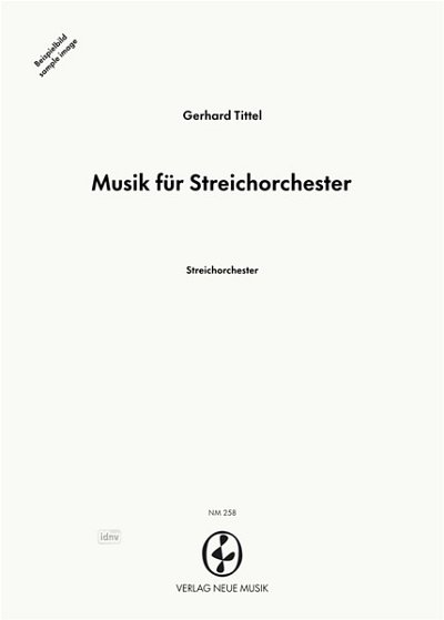 G. Tittel: Musik für Streichorchester, Stro (Part.)