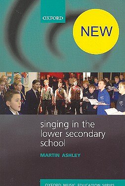 M. Ashley: Singing in the Lower Secondary School, Ges