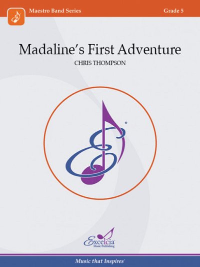 C. Thompson: Madaline's First Adventure